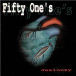 Fifty One's : Jealousy